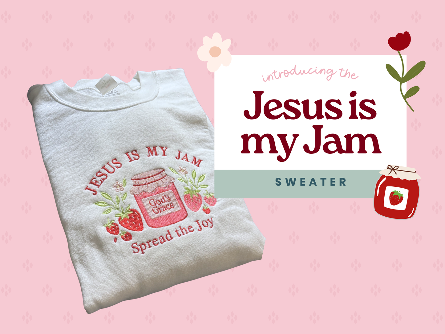 Jesus is my Jam Crewneck or Hoodie